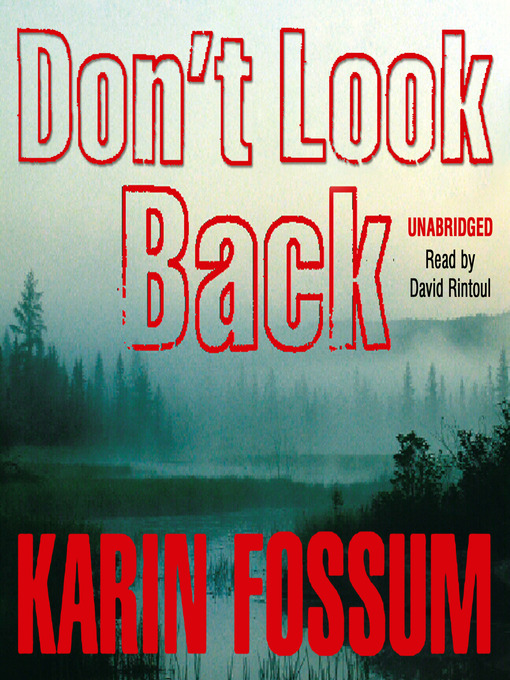 Title details for Don't Look Back by Karin Fossum - Available